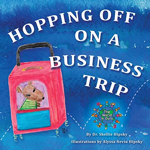 Hopping Off on a Business Trip (Paperback or Softback)