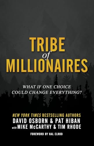 Tribe of Millionaires: What if one choice could change everything