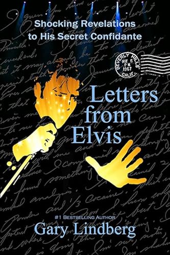 Letters from Elvis : Shocking Revelations to a Secret Confidante