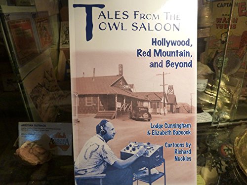 Tales from the Owl Saloon Hollywood, Red Mountain and Beyond
