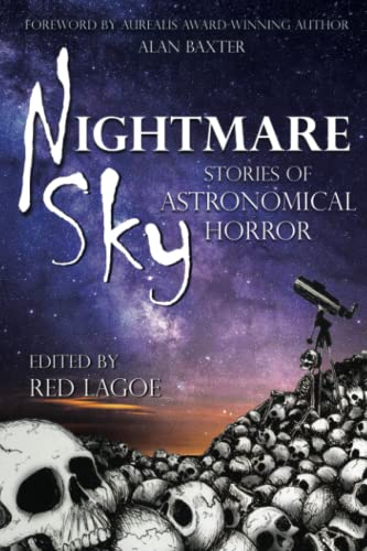 Nightmare Sky: Stories of Astronomical Horror (Paperback or Softback)