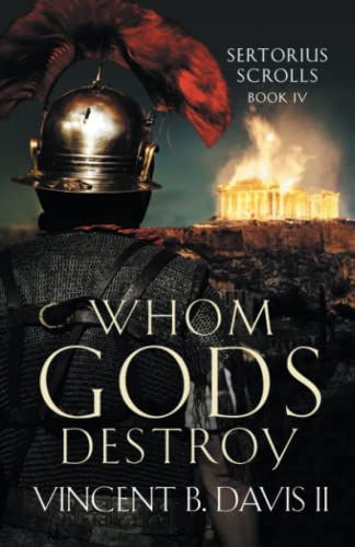 Whom Gods Destroy: A Novel of Ancient Rome (Paperback or Softback)