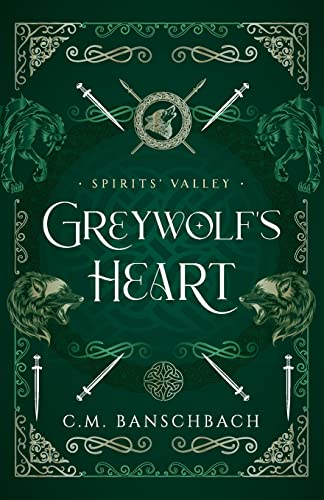 Greywolf's Heart (Spirits' Valley)
