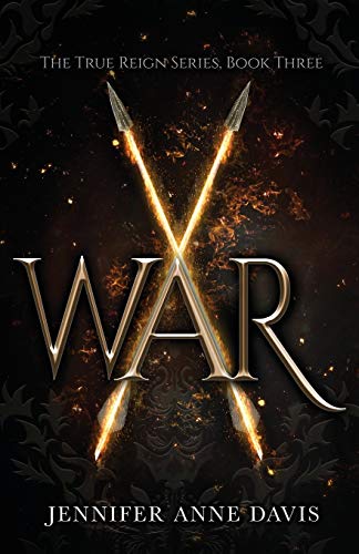 War: The True Reign Series, Book 3 (3)