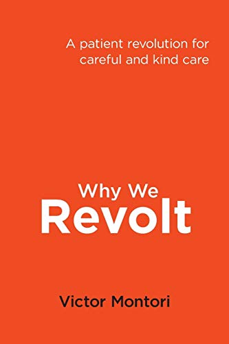 Why we revolt: A patient revolution for careful and kind care