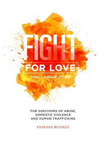 Fight For Love: Small Group Study