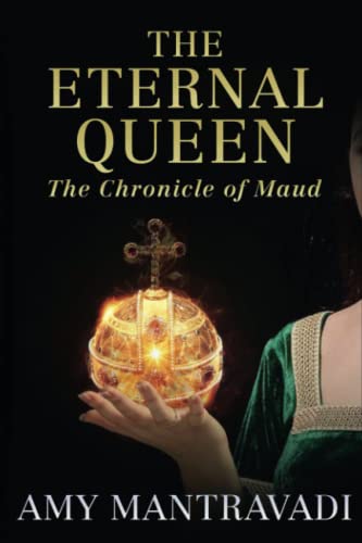 The Eternal Queen: The Chronicle of Maud - Volume III