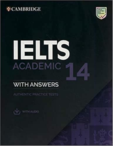 Cambridge IELTS 14 Academic Student's Book with Answers with Audio India (IELTS Practice Tests)
Cambridge IELTS 14 Academic Student's Book with Answers with Audio India (IELTS Practice Tests)