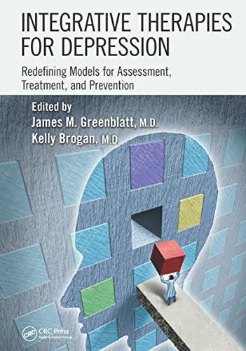 Integrative Therapies for Depression: Redefining Models for Assessment, Treatment and Prevention
Integrative Therapies for Depression: Redefining Models for Assessment, Treatment and Prevention