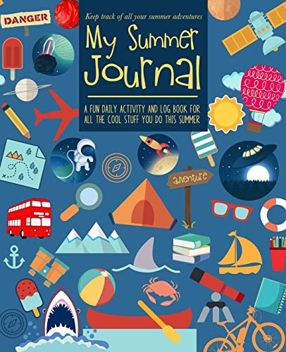 My Summer Journal: For kids Keep track of summer adventures with a fun daily activity and log book 3 months worth of journal pages plus c
My Summer Journal: For kids Keep track of summer adventures with a fun daily activity and log book 3 months worth of journal pages plus c