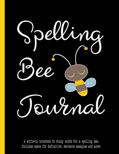 Spelling Bee Journal: Write In Notebook To Study Words For A Spelling Bee