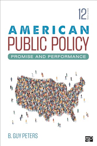 American Public Policy Promise and Performance Twelfth Edition