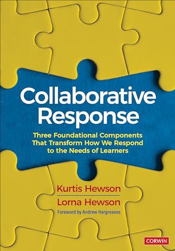 Collaborative Response: Three Foundational Components That Transform How We Respond to the Needs of Learners
Collaborative Response: Three Foundational Components That Transform How We Respond to the Needs of Learners
