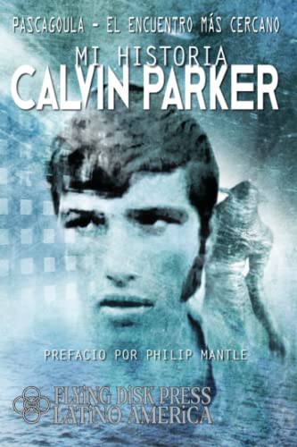 Pascagoula; El Encuentro Más Cercano: Mi Historia -Language: spanish