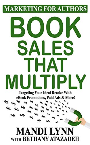 Book Sales That Multiply: Targeting Your Ideal Reader With eBook Promotions, Paid Ads & More! (Marketing for Authors)
Book Sales That Multiply: Targeting Your Ideal Reader With eBook Promotions, Paid Ads & More! (Marketing for Authors)