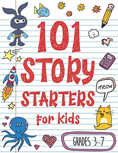 101 Story Starters for Kids: One-Page Prompts to Kick Your Imagination into High Gear
101 Story Starters for Kids: One-Page Prompts to Kick Your Imagination into High Gear
