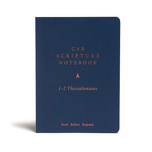 CSB Scripture Notebook, 1-2 Thessalonians: Read. Reflect. Respond.