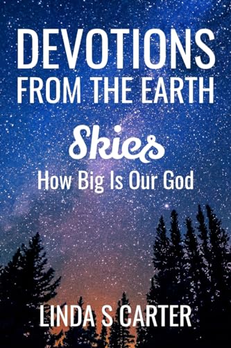 Devotions From The Earth - Skies: Skies (Paperback or Softback)