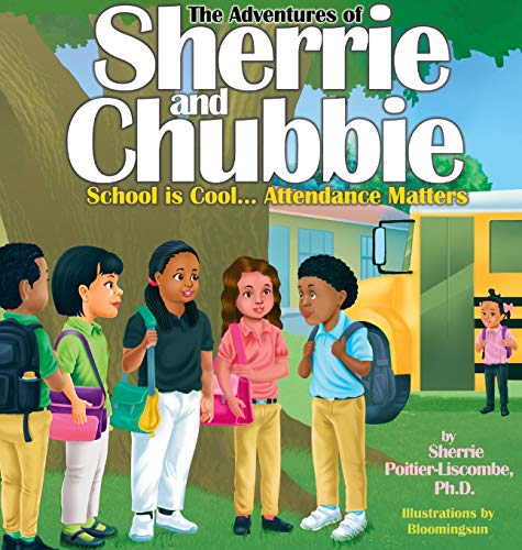 The Adventures of Sherrie and Chubbie: School is Cool.Attendance Matters: School is Cool.Attendance Matters (Hardback or Cased Book)
The Adventures of Sherrie and Chubbie: School is Cool.Attendance Matters: School is Cool.Attendance Matters (Hardback or Cased Book)