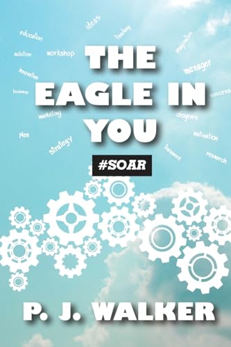 The Eagle In You #Soar