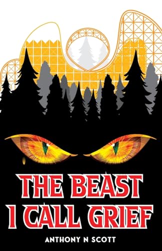 The Beast I Call Grief