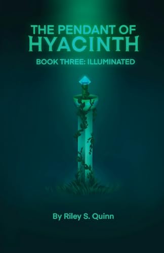 The Pendant of Hyacinth: Illuminated (Paperback or Softback)