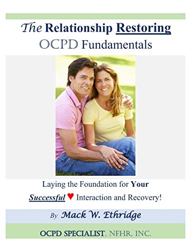 The Relationship Restoring Ocpd Fundamentals: Laying the Foundation for Successful Interaction and Recovery
The Relationship Restoring Ocpd Fundamentals: Laying the Foundation for Successful Interaction and Recovery