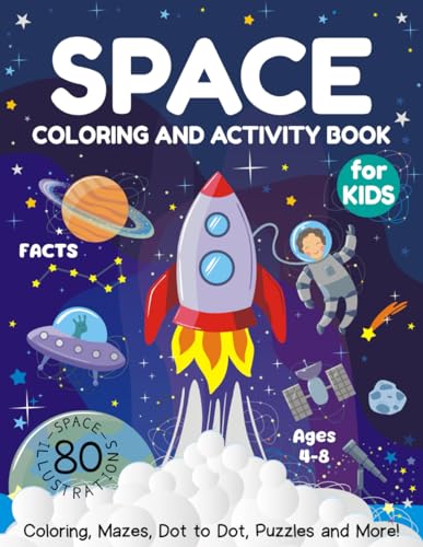 Space Coloring and Activity Book for Kids Ages 4-8: Coloring, Mazes, Dot to Dot, Puzzles and More! (80 Space Illustrations)
Space Coloring and Activity Book for Kids Ages 4-8: Coloring, Mazes, Dot to Dot, Puzzles and More! (80 Space Illustrations)