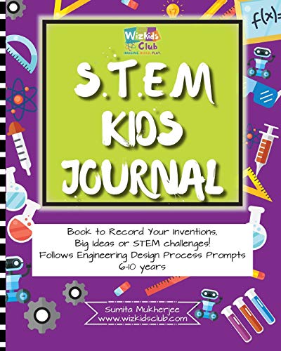 Stem Kids Journal: Book to Record Your Inventions, Big Ideas or Stem Challenges!
Stem Kids Journal: Book to Record Your Inventions, Big Ideas or Stem Challenges!