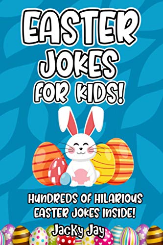 Easter Jokes For Kids: Hilarious Easter Joke Book For Kids Ages 5, 6, 7, 8, 9, 10, 11 12! Easter Basket Stuffer For Kids!
Easter Jokes For Kids: Hilarious Easter Joke Book For Kids Ages 5, 6, 7, 8, 9, 10, 11 12! Easter Basket Stuffer For Kids!