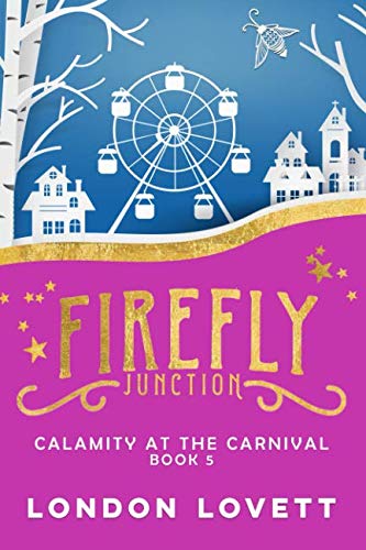 Calamity at the Carnival (Firefly Junction Cozy Mystery)