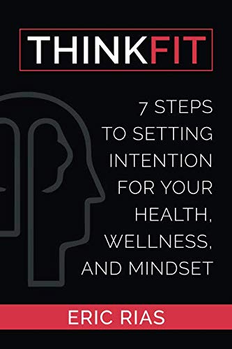 7 Steps to Setting Intention for Your Health, Wellness, and Mindset