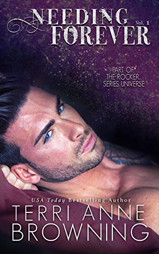 Needing Forever VOL 1: Part of The Rocker. Series Universe