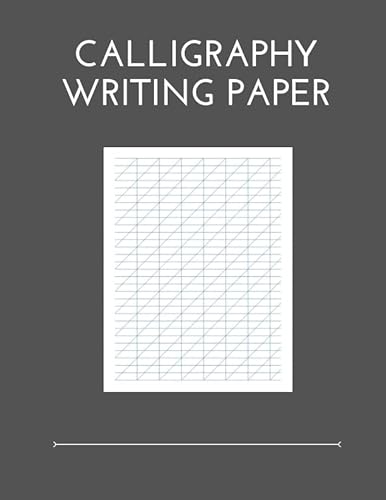Calligraphy Writing Paper: 100 Sheet Pages, Calligraphy Practice Paper And Workbook For Lettering Artist , Beginners
Calligraphy Writing Paper: 100 Sheet Pages, Calligraphy Practice Paper And Workbook For Lettering Artist , Beginners