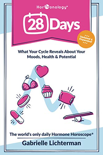28 Days: What Your Cycle Reveals About Your Moods, Health and Potential--Updated and Expanded
28 Days: What Your Cycle Reveals About Your Moods, Health and Potential--Updated and Expanded