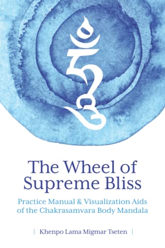The Wheel of Supreme Bliss Practice Manual & Visualization Aids of the Chakrasamvara Body Mandala
The Wheel of Supreme Bliss Practice Manual & Visualization Aids of the Chakrasamvara Body Mandala