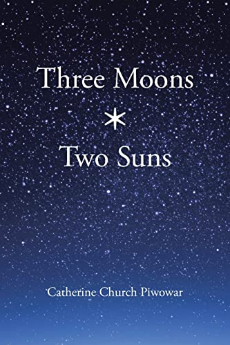 Three Moons * Two Suns