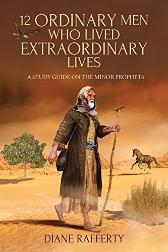 12 Ordinary Men Who Lived Extraordinary Lives: A Study Guide on the Minor Prophets
12 Ordinary Men Who Lived Extraordinary Lives: A Study Guide on the Minor Prophets