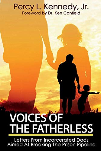 Voices of the Fatherless: Letters from incarcerated dads aimed at breaking the prison pipeline