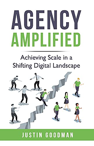 Agency Amplified: Achieving Scale in a Shifting Digital Landscape