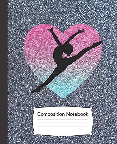Composition Notebook: Dance Journal/ Glitter Notebook/Gift for Dancers /Wide Ruled Paper, 7.5 x 9.25, 100 pages
Composition Notebook: Dance Journal/ Glitter Notebook/Gift for Dancers /Wide Ruled Paper, 7.5 x 9.25, 100 pages