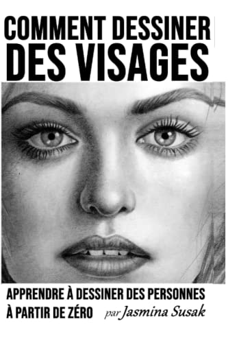 Comment Dessiner des Visages: Apprendre à Dessiner des Personnes à Partir de Zéro -Language: french
Comment Dessiner des Visages: Apprendre à Dessiner des Personnes à Partir de Zéro -Language: french