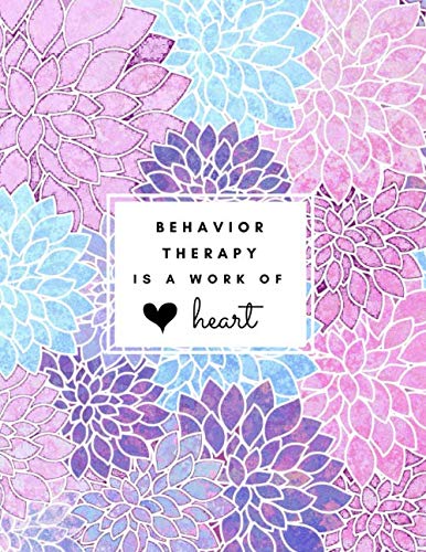 Behavior Therapy is a Work of Heart: Large Floral Lined Notebook