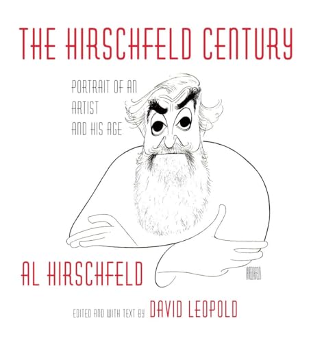 The Hirschfeld Century: Portrait of an Artist and His Age