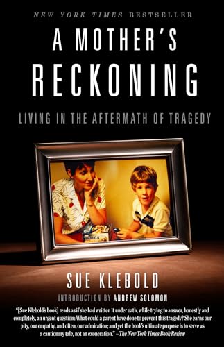 Mother's Reckoning : Living in the Aftermath of Tragedy
