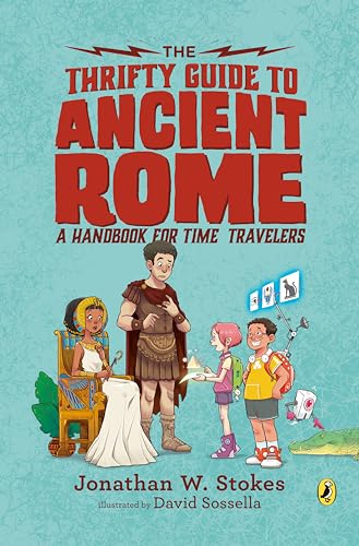 The Thrifty Guide to Ancient Rome: A Handbook for Time Travelers (The Thrifty Guides)
The Thrifty Guide to Ancient Rome: A Handbook for Time Travelers (The Thrifty Guides)