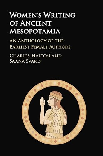 Women's Writing of Ancient Mesopotamia : An Anthology of the Earliest Female Authors
Women's Writing of Ancient Mesopotamia : An Anthology of the Earliest Female Authors