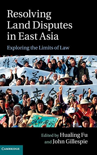 RESOLVING LAND DISPUTES IN EAST ASIA: EXPLORING THE LIMITS OF LAW