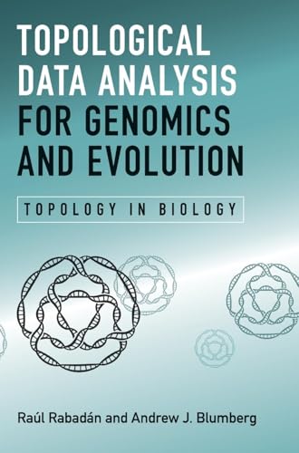 Topological Data Analysis for Genomics and Evolution: Topology in Biology