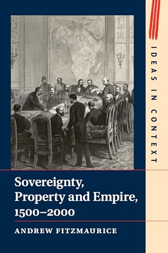 Sovereignty, Property and Empire 1500-2000